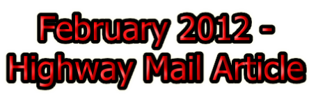 February 2012 - 
Highway Mail Article